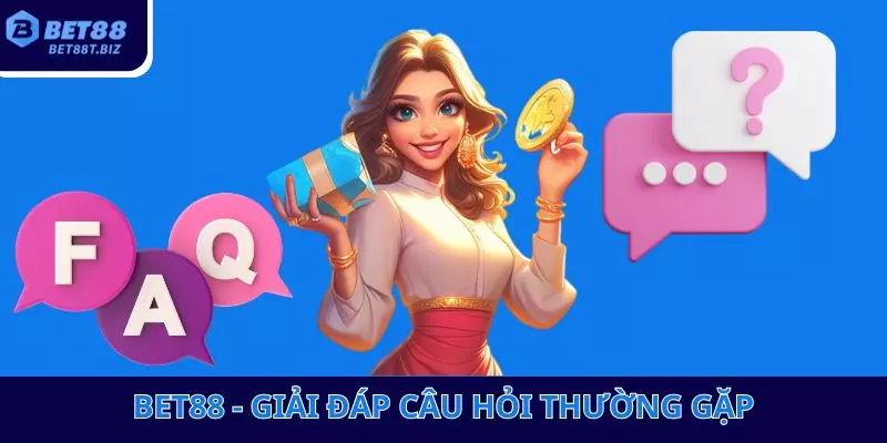 Bet88 giải đáp câu hỏi thường gặp Bet88 giải đáp câu hỏi thường gặp